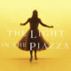 TCR Announces Auditions for The Light in the Piazza