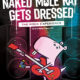 TCR Announces Auditions for Naked Mole Rat Gets Dressed: The Rock Experience