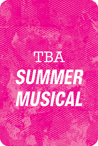 TBA Summer Musical