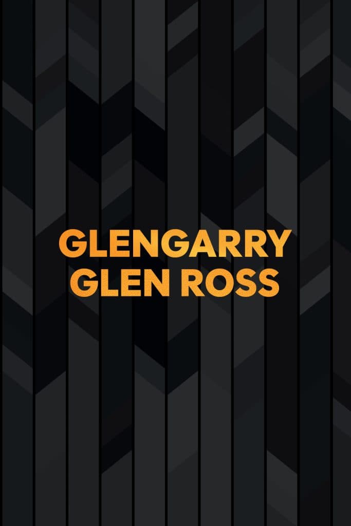 Glengarry Glen Ross